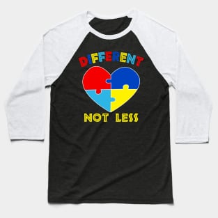 Different Not Less Autism Awareness Baseball T-Shirt